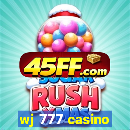 wj 777 casino